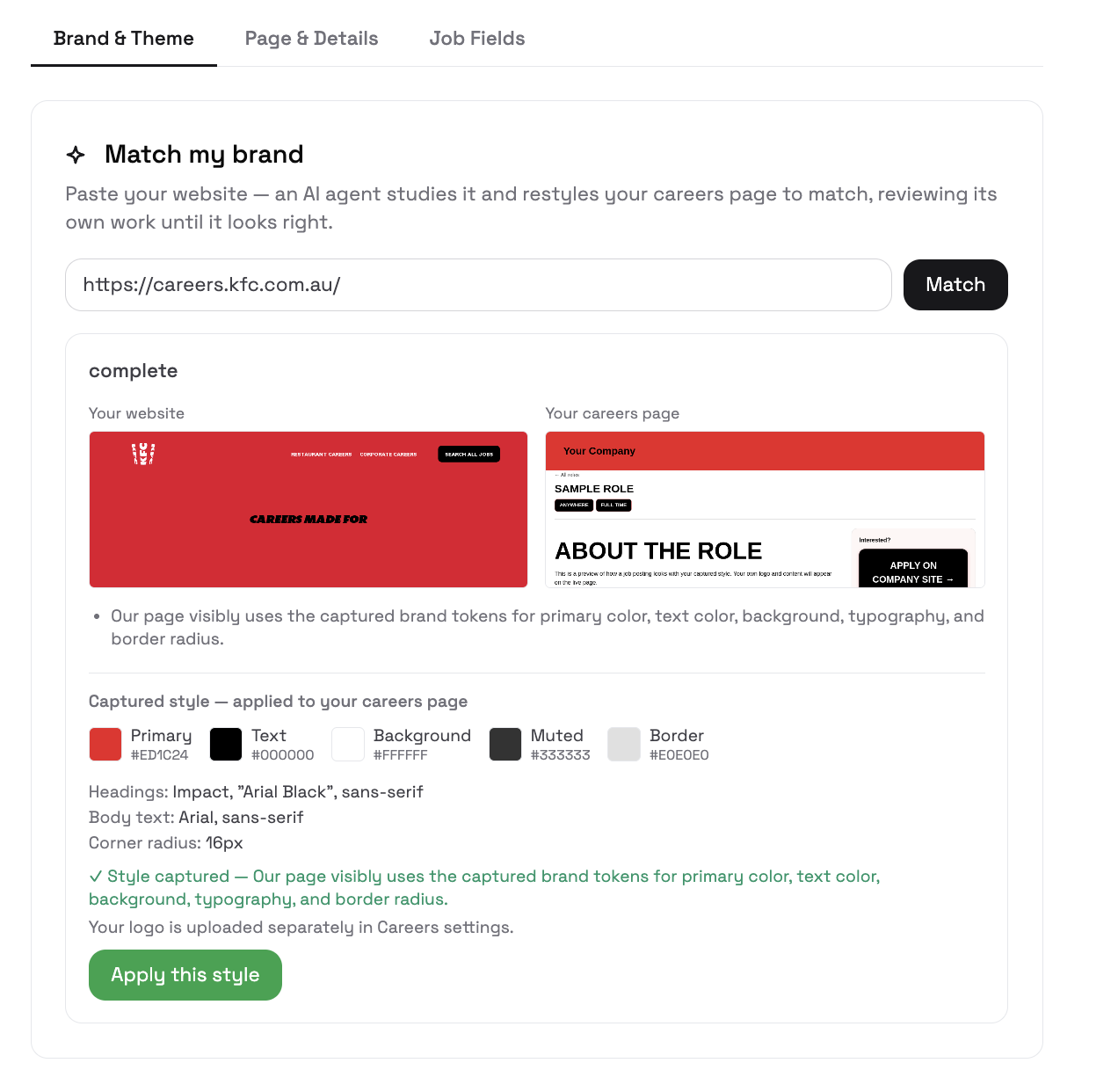 Match my brand: paste your website and AI restyles the careers page to match your colours, fonts, and corner radius